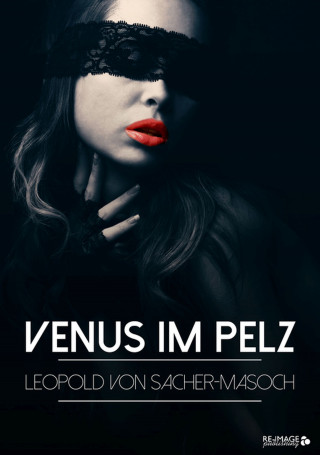 Leopold von Sacher - Masoch: Venus im Pelz