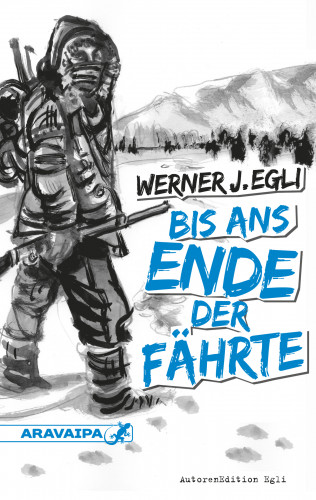 Werner J. Egli: Bis ans Ende der Fährte