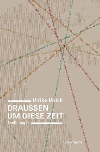 Ulrike Ulrich: Draussen um diese Zeit