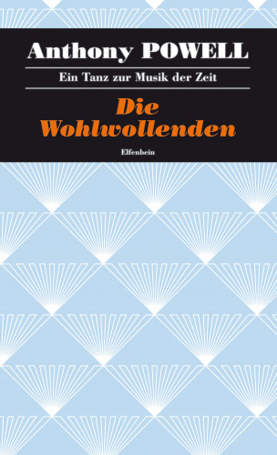 Anthony Powell: Die Wohlwollenden