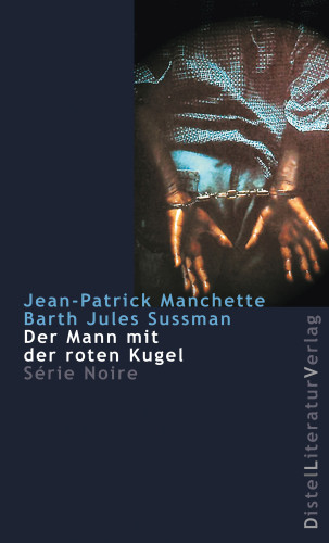 Jean-Patrick Manchette, Barth Jules Sussman: Der Mann mit der roten Kugel