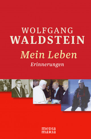 Wolfgang Waldstein: Mein Leben