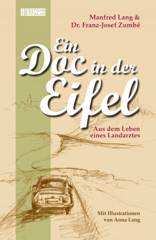Manfred Lang, Franz-Josef Zumbe: Ein Doc in der Eifel