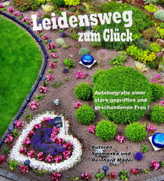 Spomenka Mäder, Reinhard Mäder: Leidensweg zum Glück