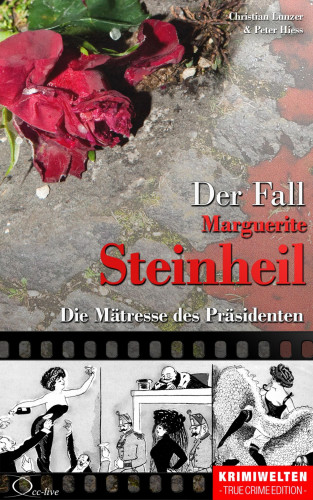 Christian Lunzer, Peter Hiess: Der Fall Marguerite Steinheil