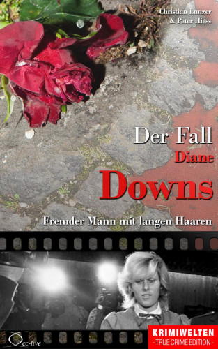 Christian Lunzer, Peter Hiess: Der Fall Diane Downs