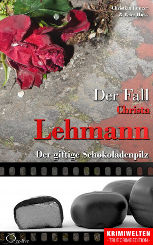 Christian Lunzer, Peter Hiess: Der Fall Christa Lehmann