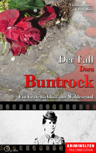 Christian Lunzer, Peter Hiess: Der Fall Dora Buntrock