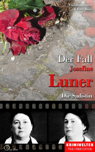 Christian Lunzer: Der Fall Josefine Luner