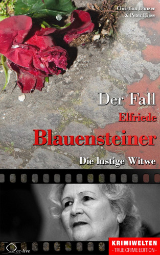 Christian Lunzer, Peter Hiess: Der Fall Elfriede Blauensteiner