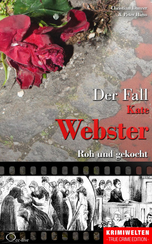 Christian Lunzer, Peter Hiess: Der Fall Kate Webster