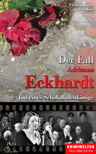 Christian Lunzer, Peter Hiess: Der Fall Adrienne Eckhardt