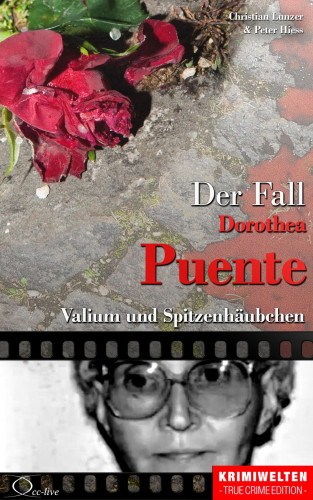 Christian Lunzer, Peter Hiess: Der Fall Dorothea Puente