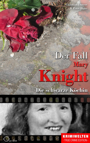 Christian Lunzer, Peter Hiess: Der Fall Katherine Mary Knight