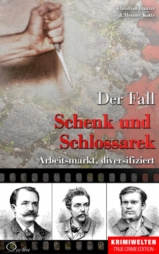 Christian Lunzer, Henner Kotte: Der Fall Schenk und Schlossarek