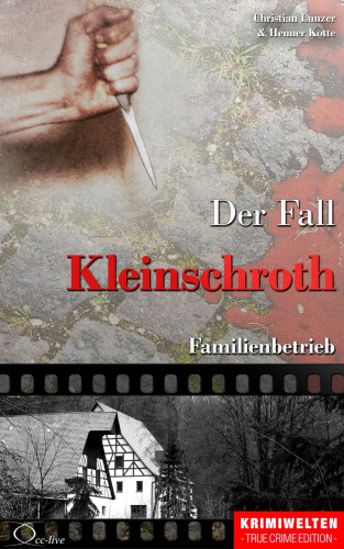 Christian Lunzer, Henner Kotte: Der Fall Kleinschroth