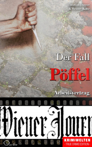 Christian Lunzer, Henner Kotte: Der Fall Pöffel
