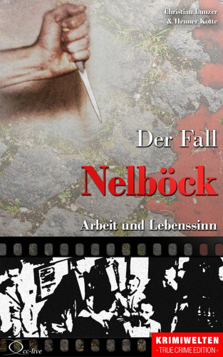 Christian Lunzer, Henner Kotte: Der Fall Nelböck