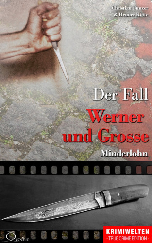 Christian Lunzer, Henner Kotte: Der Fall Werner und Grosse