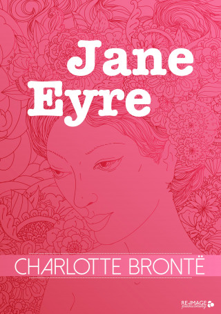 Charlotte Brontë: Jane Eyre