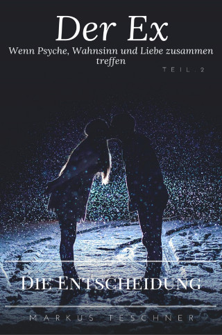 Markus Teschner: Die Entscheidung