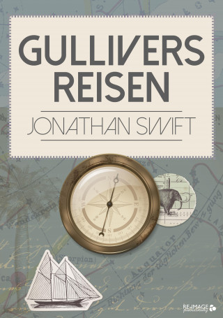 Jonathan Swift: Gullivers Reisen