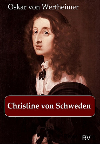 Oskar von Wertheimer: Christine von Schweden