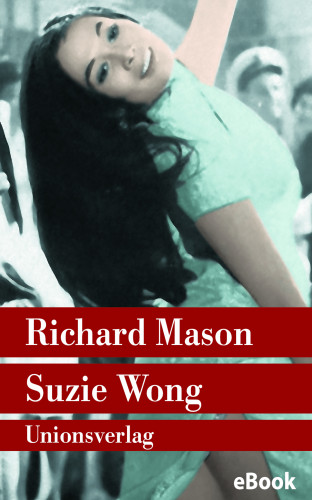 Richard Mason: Suzie Wong