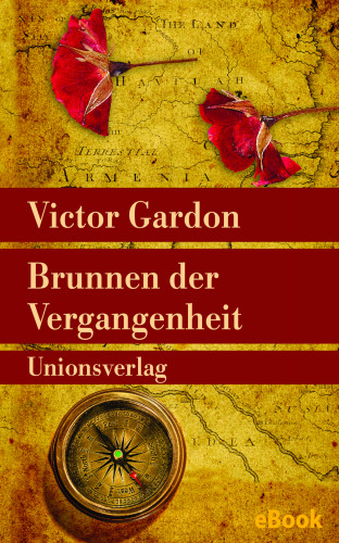 Victor Gardon: Brunnen der Vergangenheit