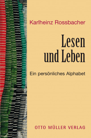 Karlheinz Rossbacher: Lesen und Leben