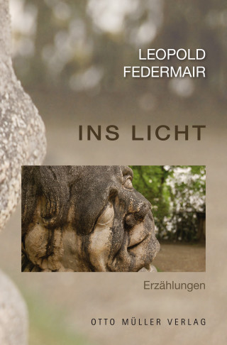 Leopold Federmair: Ins Licht