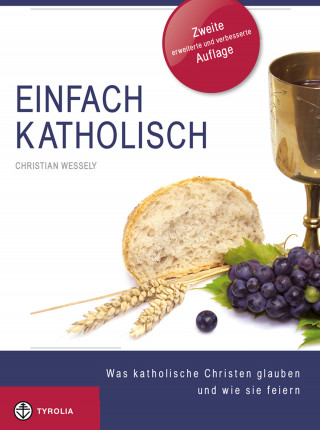 Christian Wessely: Einfach Katholisch