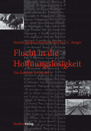 Harald Stadler, Martin Kofler, Karl Christoph Berger: Flucht in die Hoffnungslosigkeit