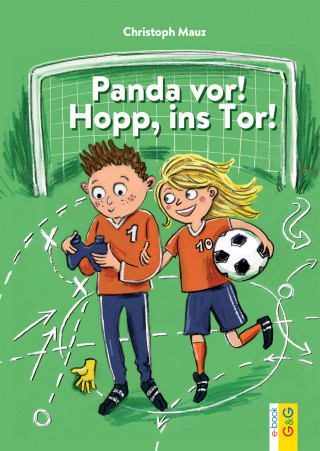 Christoph Mauz: Panda vor! Hopp ins Tor!