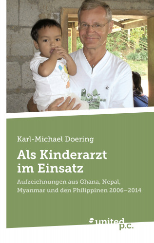 Karl-Michael Doering: Als Kinderarzt im Einsatz