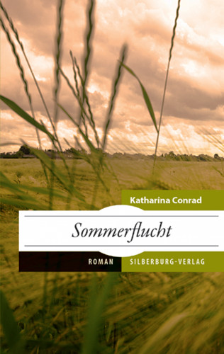 Katharina Conrad: Sommerflucht