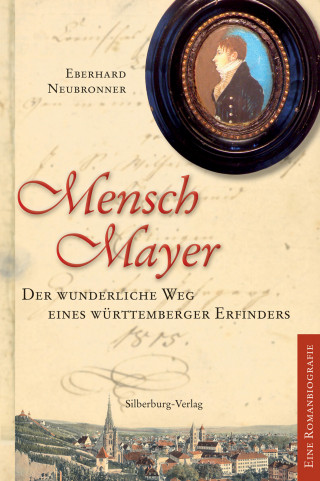 Eberhard Neubronner: Mensch Mayer
