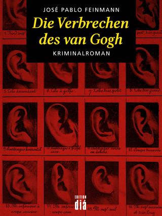 José Pablo Feinmann: Die Verbrechen des van Gogh