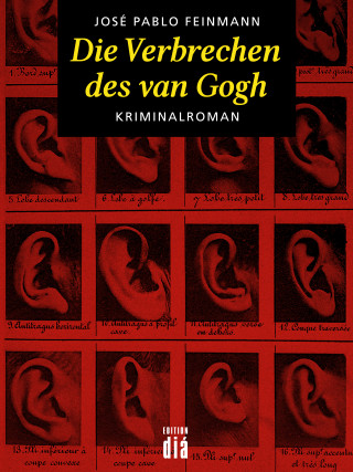 José Pablo Feinmann: Die Verbrechen des van Gogh