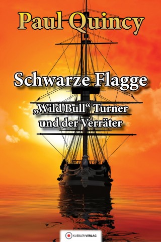 Paul Quincy: Schwarze Flagge