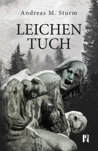 Andreas M. Sturm: Leichentuch