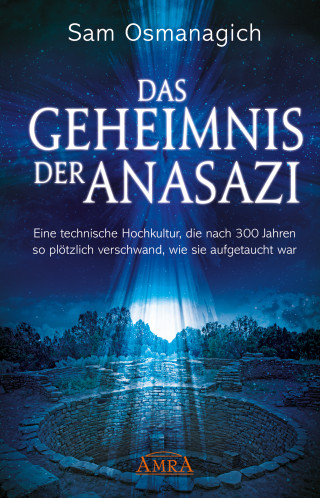 Sam Osmanagich: Das Geheimnis der Anasazi