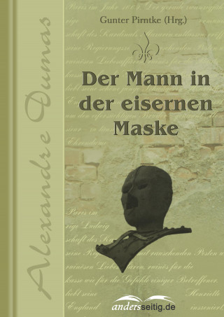 Alexandre Dumas: Der Mann in der eisernen Maske