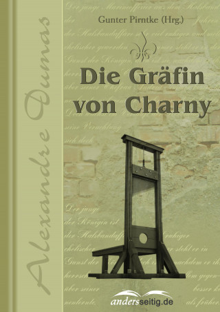 Alexandre Dumas: Die Gräfin Charny