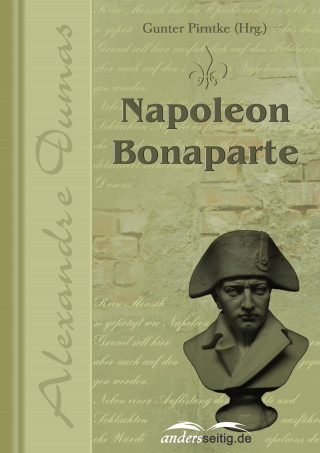 Alexandre Dumas: Napoleon Bonaparte