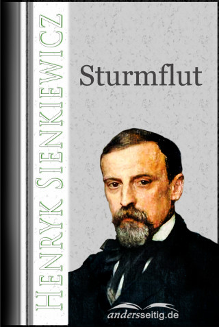 Henryk Sienkiewicz: Sturmflut