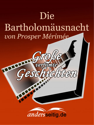 Prosper Mérimée: Die Bartholomäusnacht
