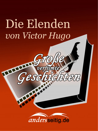 Victor Hugo: Die Elenden