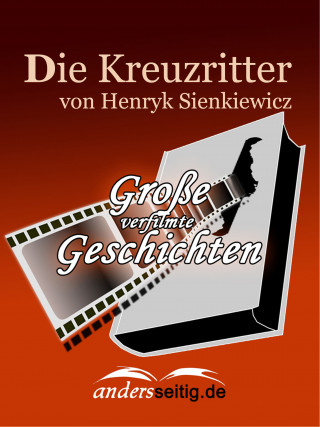 Henryk Sienkiewicz: Die Kreuzritter