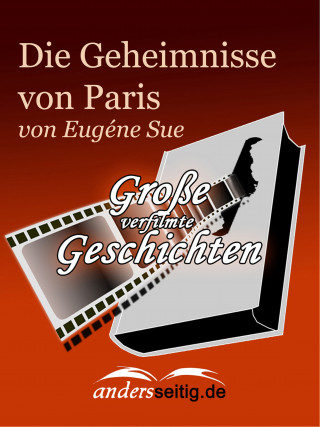 Eugéne Sue: Die Geheimnisse von Paris